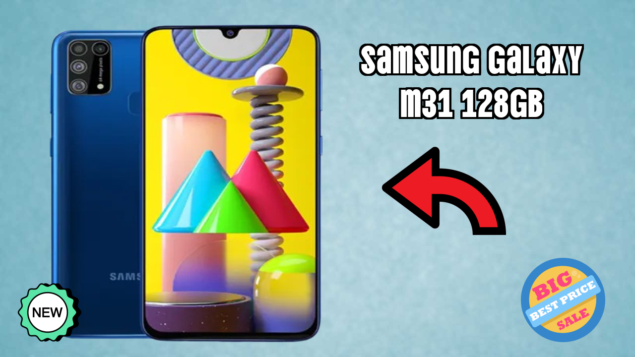 Samsung Galaxy M31 128GB at ₹16,000 - Best Deal Available