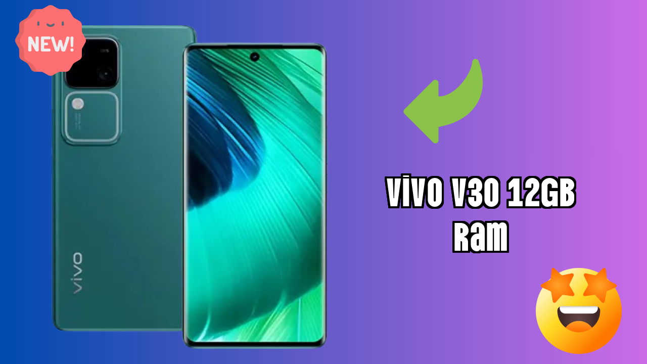 Vivo V30 12GB RAM vs Samsung Galaxy: Complete Compare